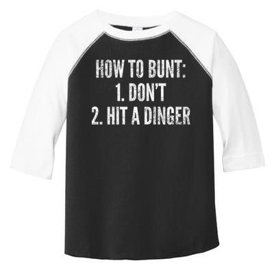 How To Bunt Hit A Dinger Funny Baseball Player Home Run Fun Gift Toddler Fine Jersey T-Shirt