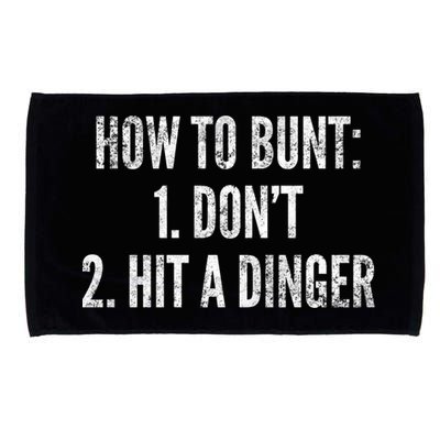 How To Bunt Hit A Dinger Funny Baseball Player Home Run Fun Gift Microfiber Hand Towel