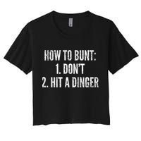 How To Bunt Hit A Dinger Funny Baseball Player Home Run Fun Gift Crop Top