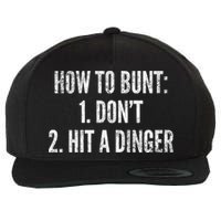 How To Bunt Hit A Dinger Funny Baseball Player Home Run Fun Gift Wool Snapback Cap