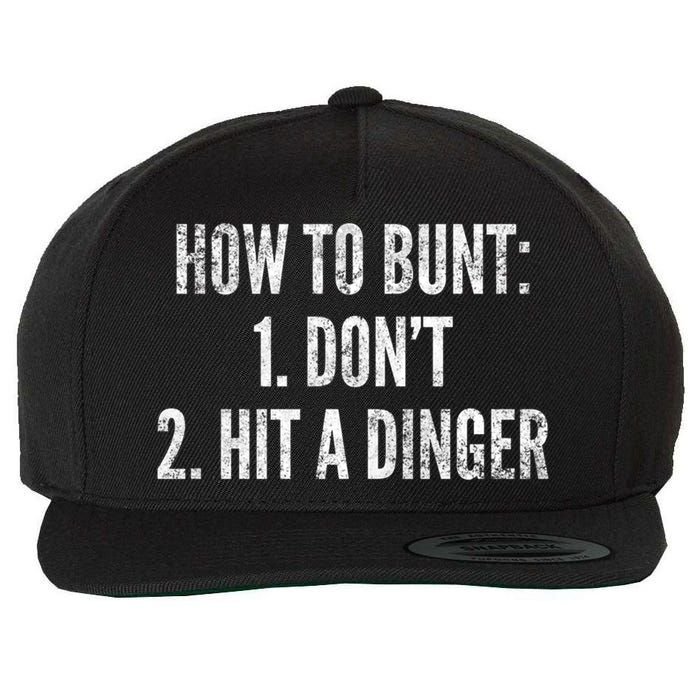 How To Bunt Hit A Dinger Funny Baseball Player Home Run Fun Gift Wool Snapback Cap