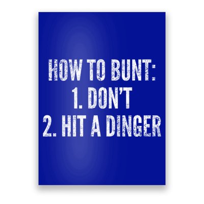 How To Bunt Hit A Dinger Funny Baseball Player Home Run Fun Gift Poster