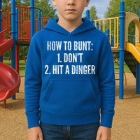 How To Bunt Hit A Dinger Funny Baseball Player Home Run Fun Gift Kids Hoodie