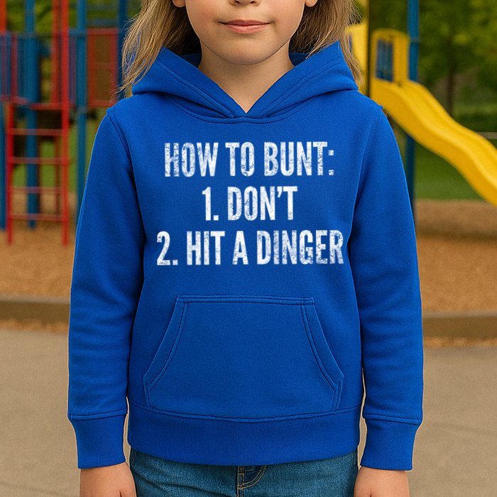 How To Bunt Hit A Dinger Funny Baseball Player Home Run Fun Gift Kids Hoodie