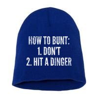 How To Bunt Hit A Dinger Funny Baseball Player Home Run Fun Gift Short Acrylic Beanie