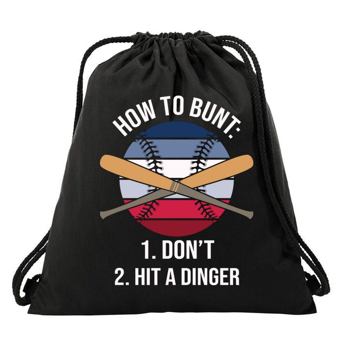 How To Bunt, Hit A Dinger Funny Baseball Gift For Player Sport Team Drawstring Bag