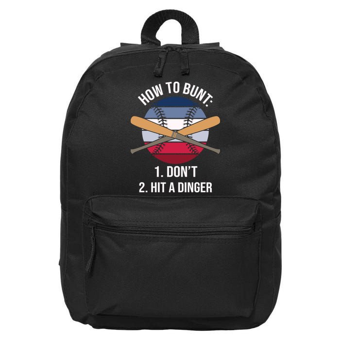 How To Bunt, Hit A Dinger Funny Baseball Gift For Player Sport Team 16 in Basic Backpack