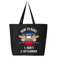 How To Bunt, Hit A Dinger Funny Baseball Gift For Player Sport Team 25L Jumbo Tote