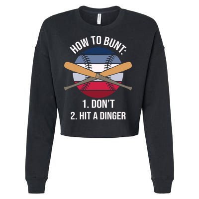 How To Bunt, Hit A Dinger Funny Baseball Gift For Player Sport Team Cropped Pullover Crew