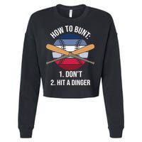 How To Bunt, Hit A Dinger Funny Baseball Gift For Player Sport Team Cropped Pullover Crew