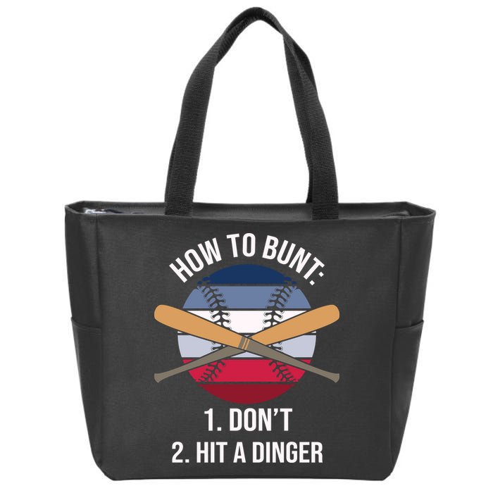 How To Bunt, Hit A Dinger Funny Baseball Gift For Player Sport Team Zip Tote Bag