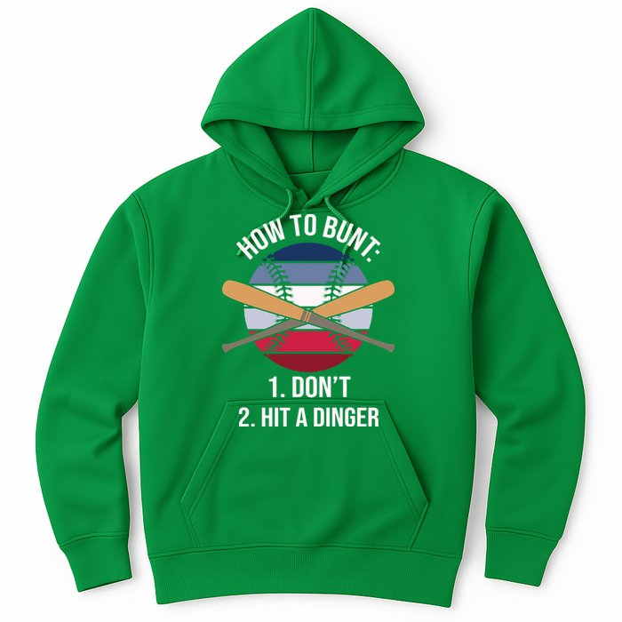 How To Bunt, Hit A Dinger Funny Baseball Gift For Player Sport Team Hoodie