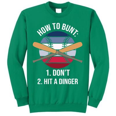How To Bunt, Hit A Dinger Funny Baseball Gift For Player Sport Team Sweatshirt