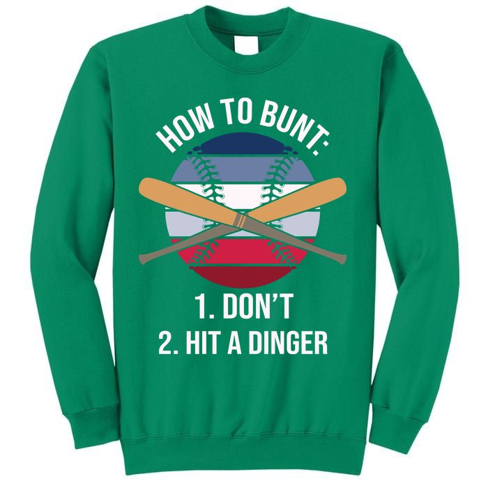 How To Bunt, Hit A Dinger Funny Baseball Gift For Player Sport Team Sweatshirt