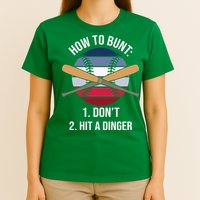 How To Bunt, Hit A Dinger Funny Baseball Gift For Player Sport Team T-Shirt