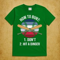 How To Bunt, Hit A Dinger Funny Baseball Gift For Player Sport Team T-Shirt