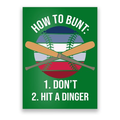 How To Bunt, Hit A Dinger Funny Baseball Gift For Player Sport Team Poster