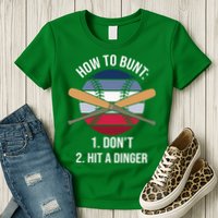 How To Bunt, Hit A Dinger Funny Baseball Gift For Player Sport Team Womens T-Shirt