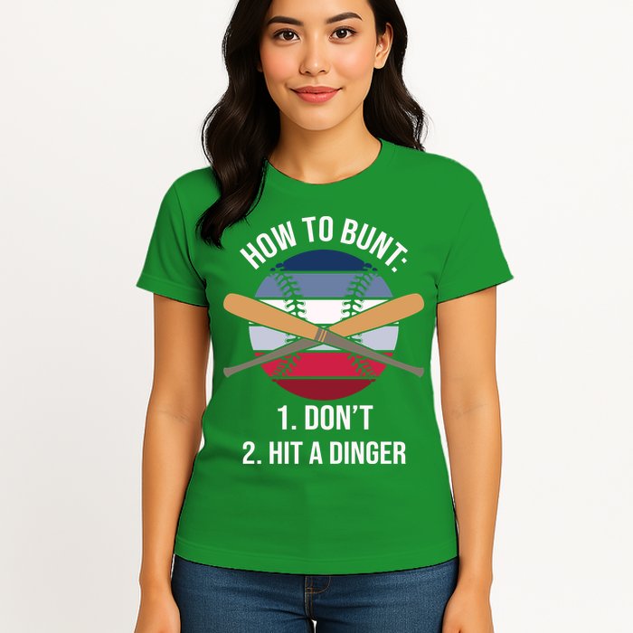 How To Bunt, Hit A Dinger Funny Baseball Gift For Player Sport Team Womens T-Shirt