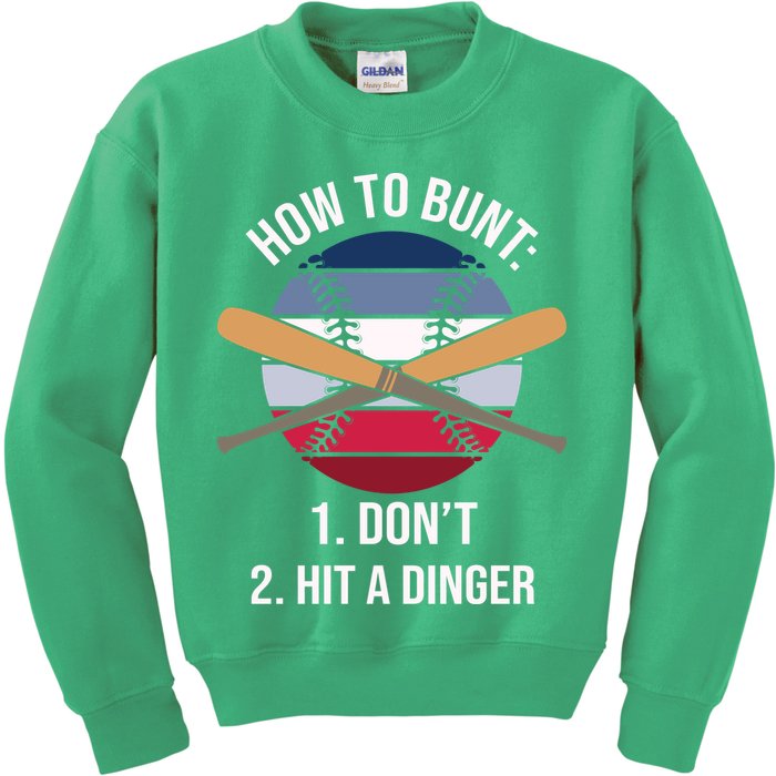 How To Bunt, Hit A Dinger Funny Baseball Gift For Player Sport Team Kids Sweatshirt