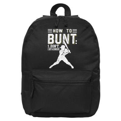 How To Bunt Dont Hit A Dinger Funny Baseball Or Softball 16 in Basic Backpack
