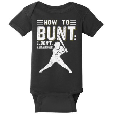 How To Bunt Dont Hit A Dinger Funny Baseball Or Softball Baby Bodysuit