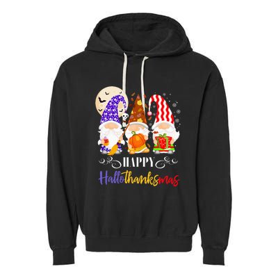 Halloween Thanksgiving Christmas Gnome Happy Hallothanksmas Garment-Dyed Fleece Hoodie