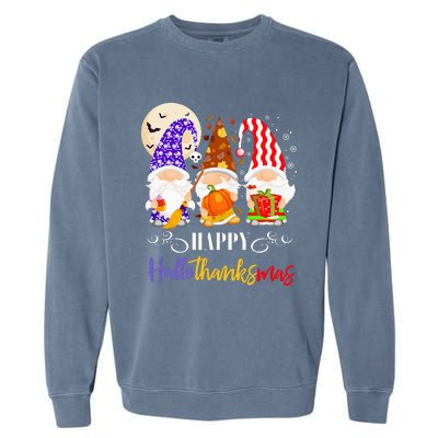 Halloween Thanksgiving Christmas Gnome Happy Hallothanksmas Garment-Dyed Sweatshirt