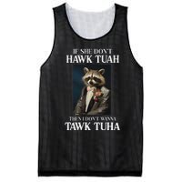 Hawk Tush Candidate If She DonT Hawk Tuah I DonT Tawk Tuha Mesh Reversible Basketball Jersey Tank