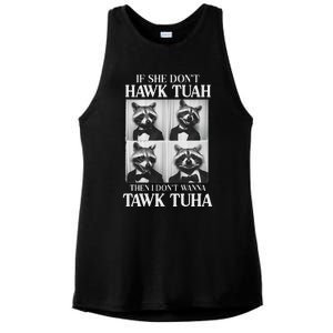 Hawk Tush Candidate If She DonT Hawk Tuah I DonT Tawk Tuha Ladies PosiCharge Tri-Blend Wicking Tank