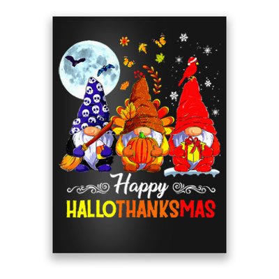 Halloween Thanksgiving Christmas Happy Hallothanksmas Gnomes Poster