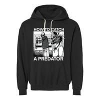 How To Catch A Predator Garment-Dyed Fleece Hoodie