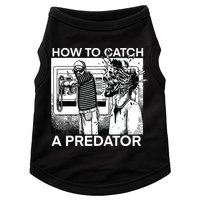 How To Catch A Predator Doggie Tank