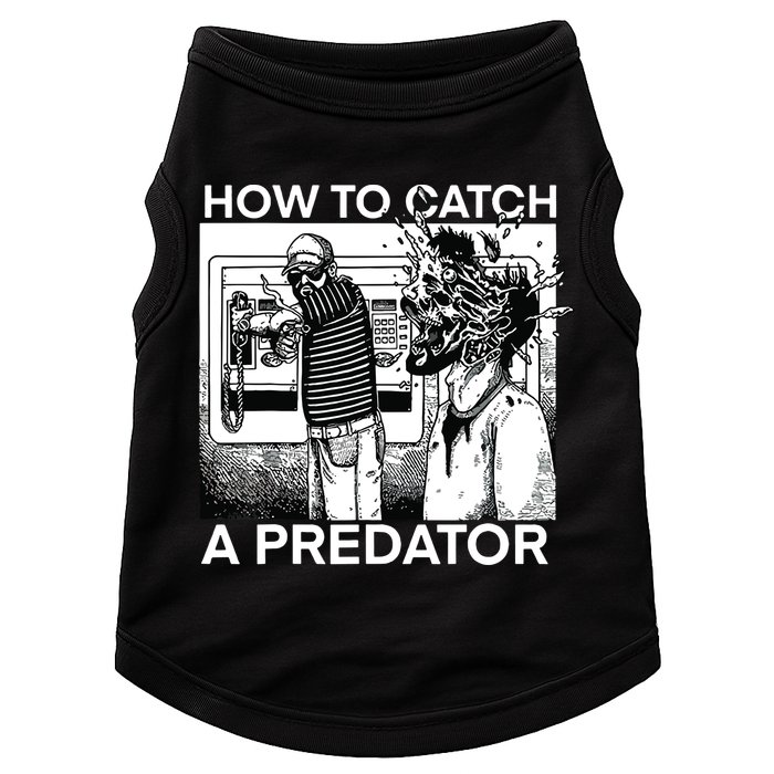 How To Catch A Predator Doggie Tank