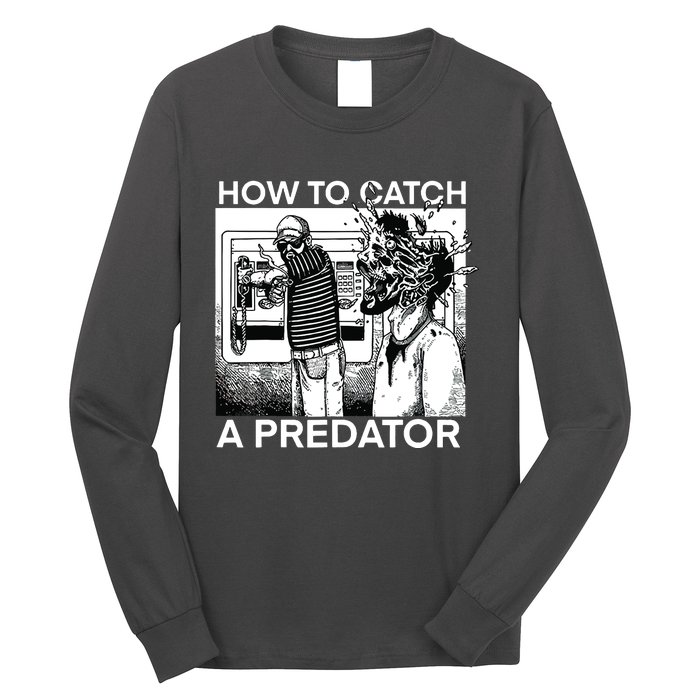 How To Catch A Predator Long Sleeve Shirt