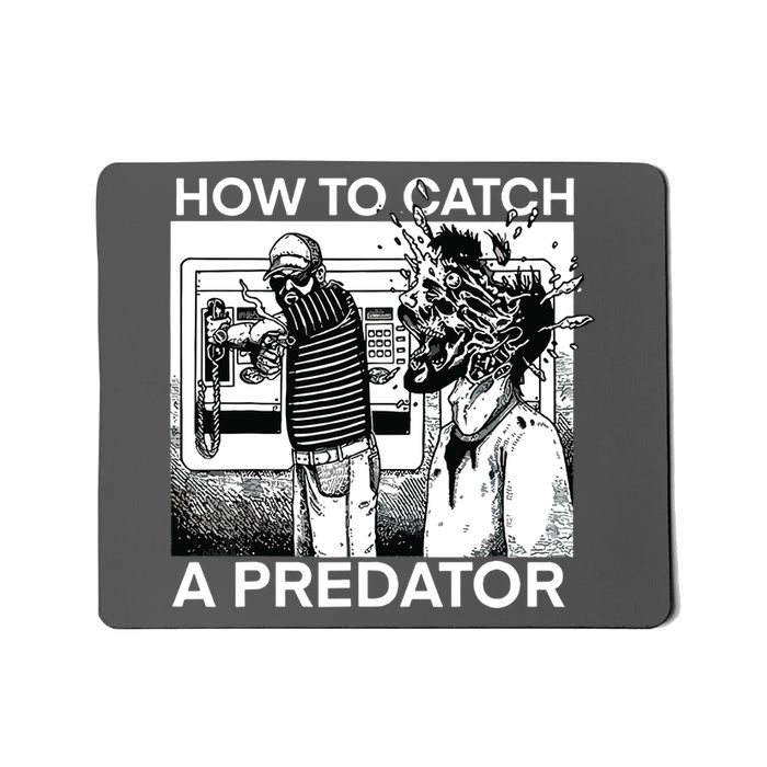 How To Catch A Predator Mousepad