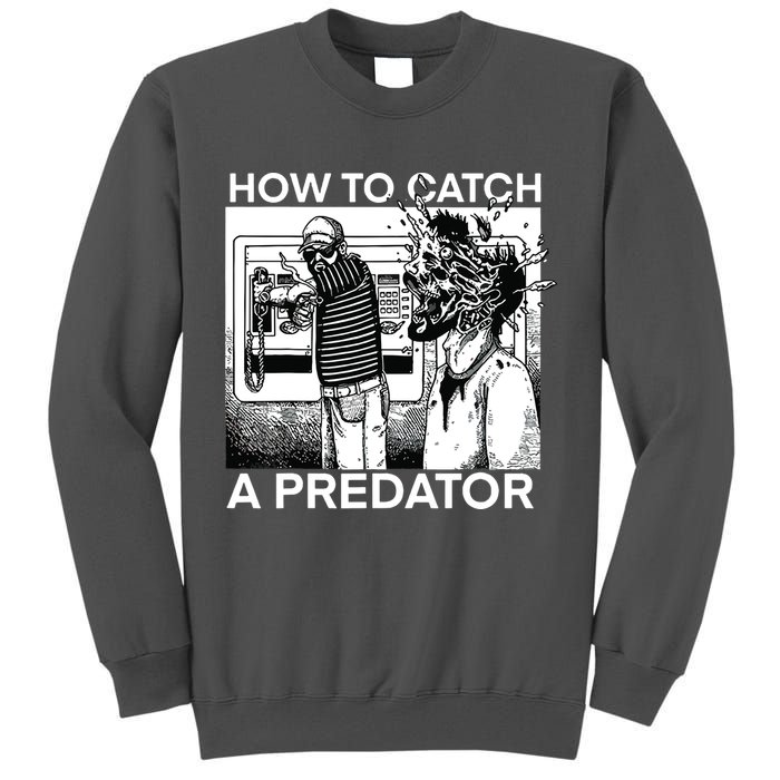 How To Catch A Predator Tall Sweatshirt