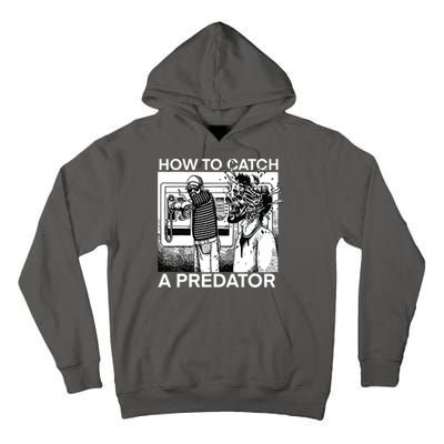 How To Catch A Predator Tall Hoodie