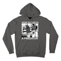 How To Catch A Predator Tall Hoodie