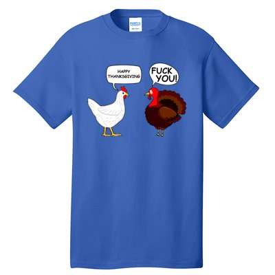 Happy Thanksgiving Chicken Vs Turkey Funny Tall T-Shirt