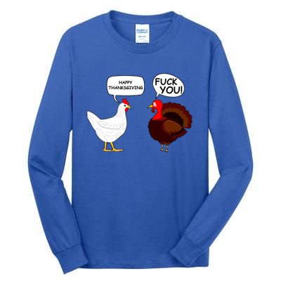 Happy Thanksgiving Chicken Vs Turkey Funny Tall Long Sleeve T-Shirt