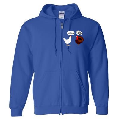 Happy Thanksgiving Chicken Vs Turkey Funny Full Zip Hoodie