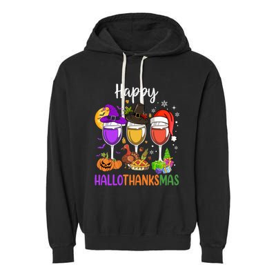 Halloween Thanksgiving Christmas Happy Hallothanksmas Wine Garment-Dyed Fleece Hoodie