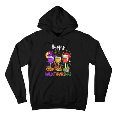 Halloween Thanksgiving Christmas Happy Hallothanksmas Wine Hoodie