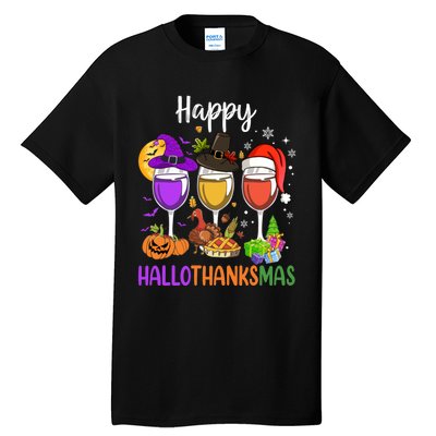 Halloween Thanksgiving Christmas Happy Hallothanksmas Wine Tall T-Shirt