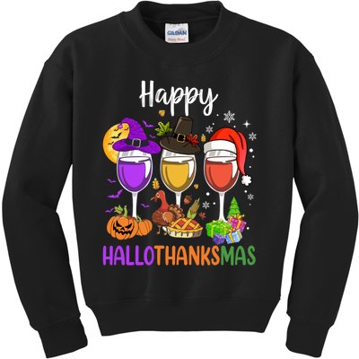 Halloween Thanksgiving Christmas Happy Hallothanksmas Wine Kids Sweatshirt