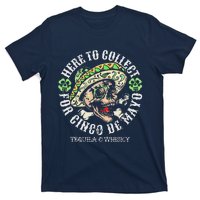 Here To Collect For Cinco De Mayo Tequilla O Whisky T-Shirt