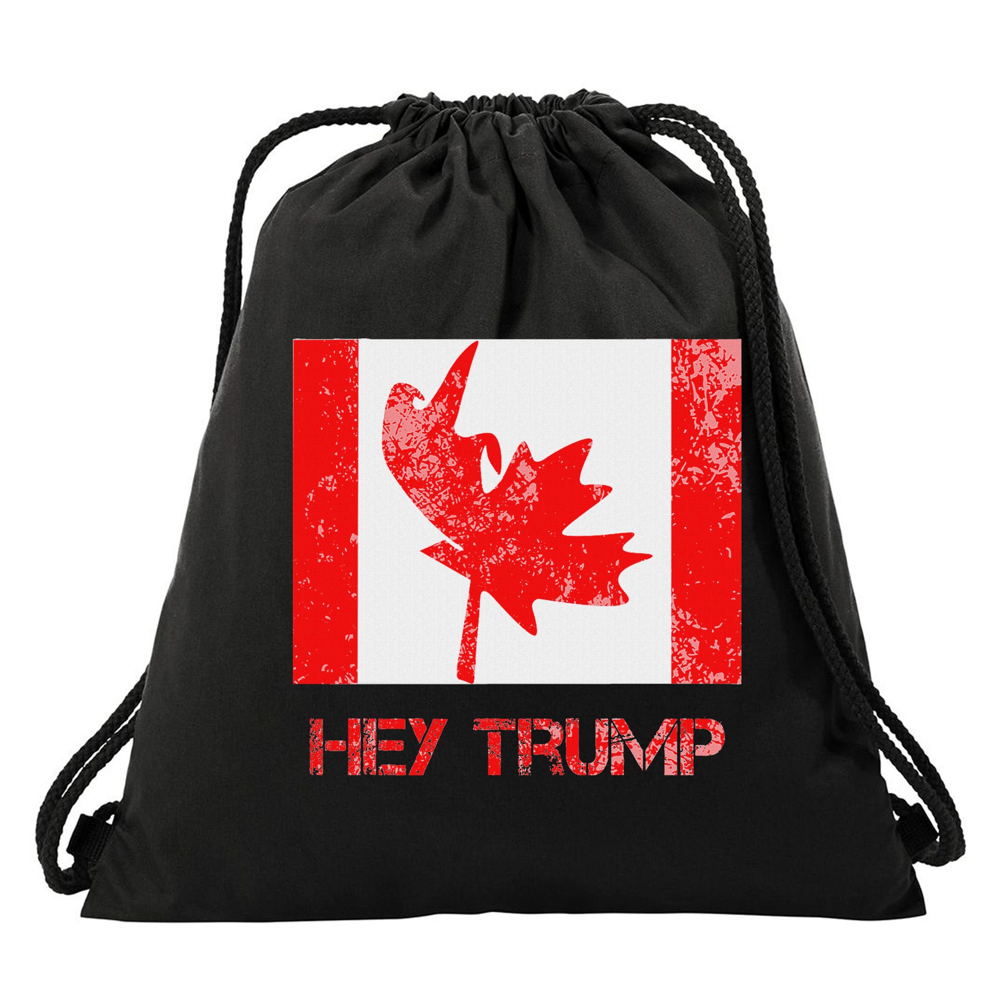 Hey Trump Canada Drawstring Bag