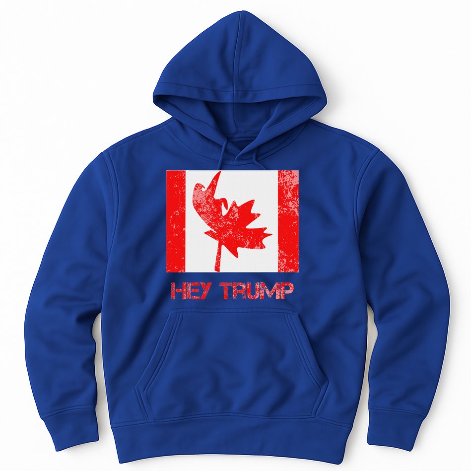 Hey Trump Canada Hoodie