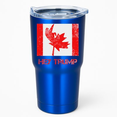 Hey Trump Canada Tumbler
